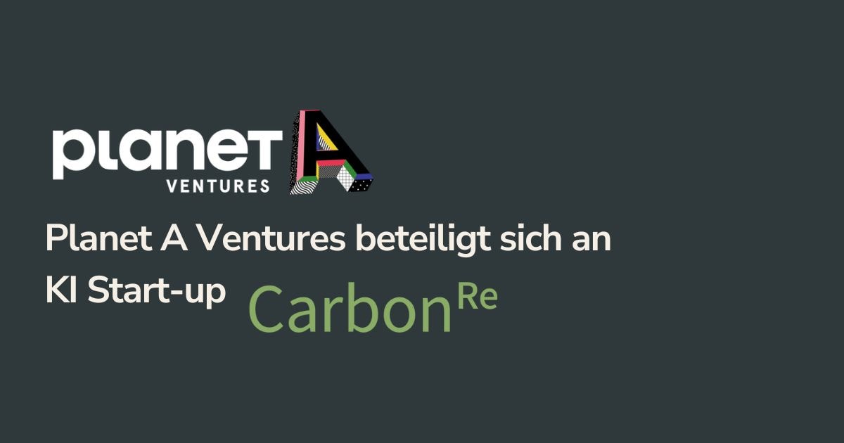 VC Planet A Ventures beteiligt sich an KI Start-up Carbon Re